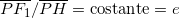 \overline{PF_1}/ \overline{PH}=\text{costante}=e