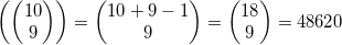 \left( \left( \begin{matrix}10 \\9 \\\end{matrix} \right) \right)=\left( \begin{matrix}10+9-1 \\9 \\\end{matrix} \right)=\left( \begin{matrix}18 \\9 \\\end{matrix} \right)=48620