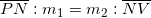 \overline{PN}:m_1=m_2:\overline{NV}