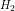  H_2
